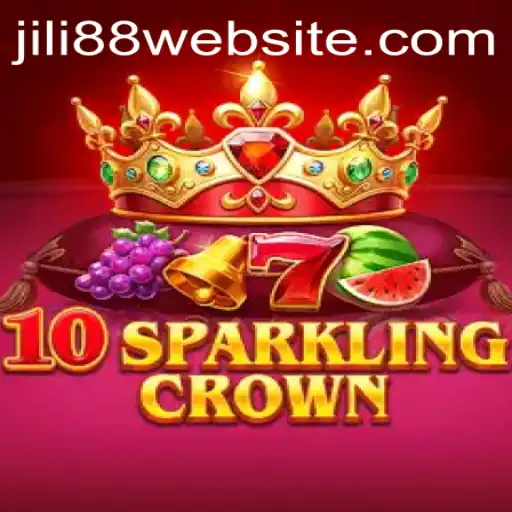 Exploring the Thrills of 10SparklingCrown: A Journey into JILI88's Latest Offering