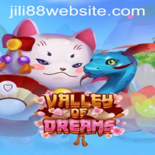 Discovering the Adventure in ValleyofDreams with JILI88